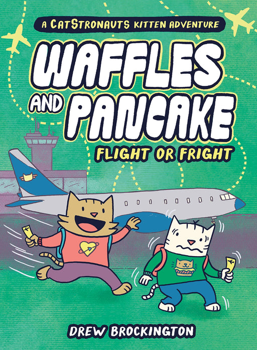 Waffles and Pancake Vol 02 - Flight or Fright- A Catstronauts Kitten Adventure Book Little Brown Ink   