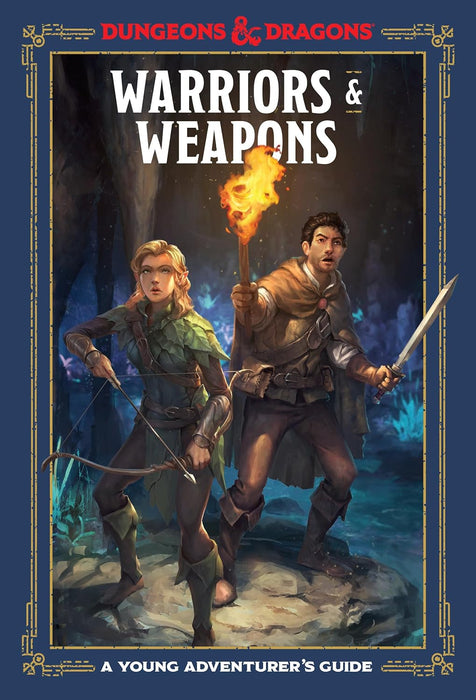 Warriors & Weapons - A Dungeons and Dragons Young Adventurer's Guide Book Ten Speed Press   