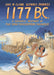 1177 B.C.: A Graphic History of the Year Civilization Collapsed - Turning Points in Ancient History Vol 04 Book Princeton University Press   