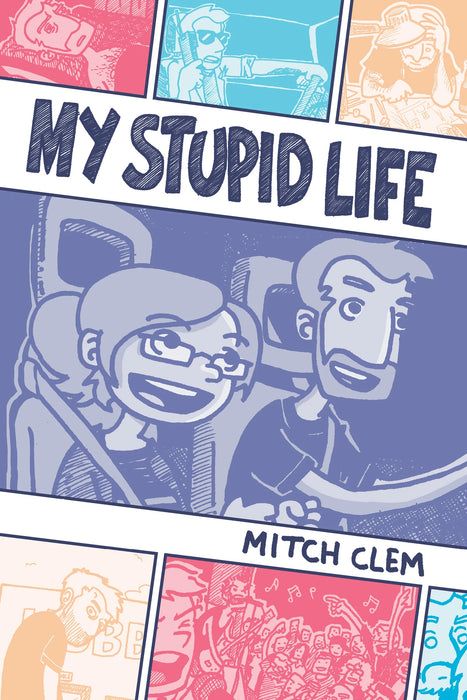 My Stupid Life - by Mitch Clem Book Silver Sprocket   