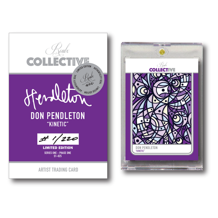 COLLECTIVE S1-025 - "Kinetic" by Don Pendleton Trading Cards House of Roulx   