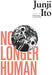No Longer Human, by Junji Ito Book Viz Media   