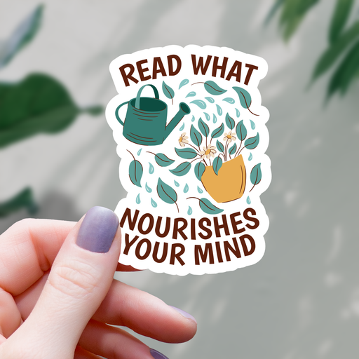 Read What Nourishes your Mind Sticker - 3" Gift Mimic Gaming Co   