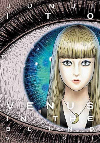 Venus in the Blindspot, by Junji Ito Book Viz Media   