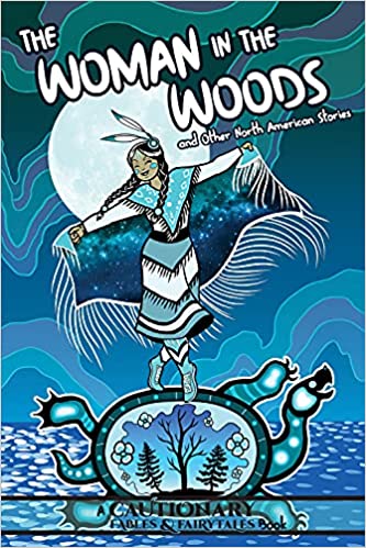 The Woman in the Woods, and Other North American Stories Book Heroic Goods and Games   