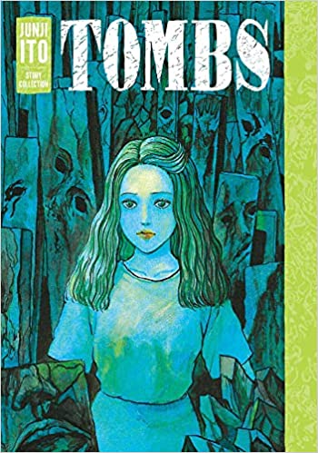 Tombs - a Junji Ito Story Collection Book Viz Media   
