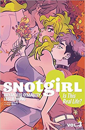 Snotgirl - Vol 03 - Is This Real Life? Book Heroic Goods and Games   