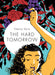 The Hard Tomorrow Book Heroic Goods and Games   