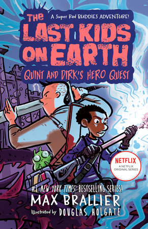 The Last Kids on Earth - Quint and Dirk's Hero Quest Book Heroic Goods and Games   