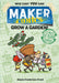 Maker Comics - Grow a Garden! Book Heroic Goods and Games   
