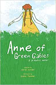 Anne of Green Gables: A Graphic Novel Book Heroic Goods and Games   