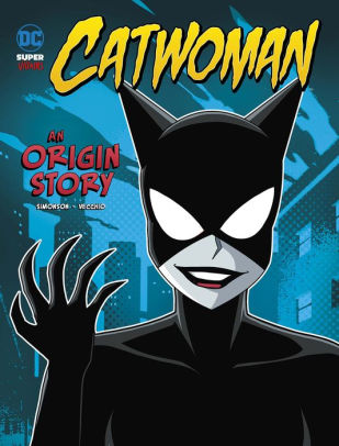 Catwoman - An Origin Story Book Heroic Goods and Games   