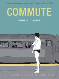 Commute - An Illustrated Memoir About Female Shame. Book Heroic Goods and Games   