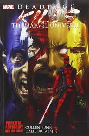 Deadpool Kills the Marvel Universe Book Heroic Goods and Games   
