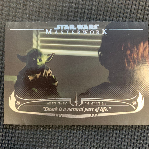 Star Wars Masterwork 2020 - WY-05 - "Death is a natural part of life." Vintage Trading Card Singles Topps   