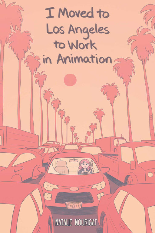 I Moved to Los Angeles to Work in Animation Book Heroic Goods and Games   