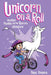 Phoebe and Her Unicorn Vol 02 - Unicorn on a Roll Book Heroic Goods and Games   