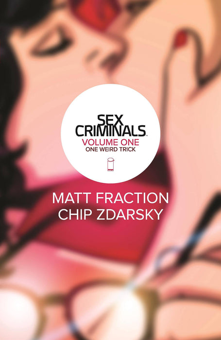 Sex Criminals Vol 01 - One Weird Trick Book Heroic Goods and Games   