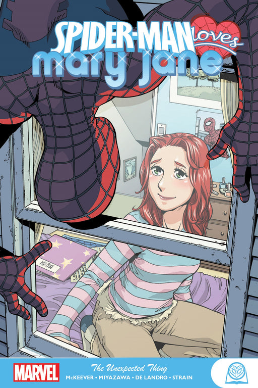 Spider-Man Loves Mary Jane - Vol 02 - The Unexpected Thing Book Heroic Goods and Games   