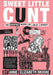 Sweet Little Cunt - The Graphic Work of Julie Doucet Book Heroic Goods and Games   