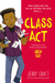 Class Act Book Heroic Goods and Games   