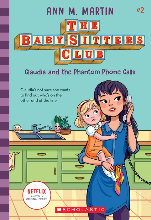 Baby-Sitters Club Vol 02 - Claudia and the Phantom Phone Calls Book Heroic Goods and Games   