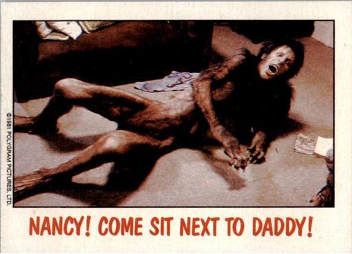 Fright Flicks 1988 - 54 - An American Werewolf in London - Nancy! Come Sit Next to Daddy! Vintage Trading Card Singles Topps   
