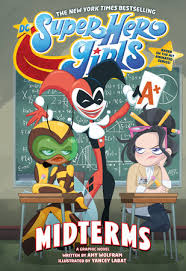 DC Super Hero Girls - Midterms Book Heroic Goods and Games   