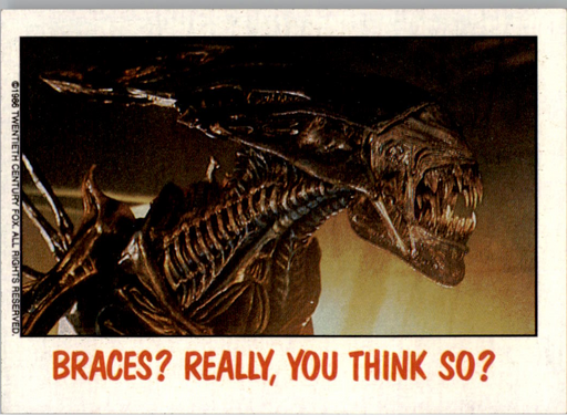Fright Flicks 1988 - 46 - Aliens - Braces? Really, You Think So? Vintage Trading Card Singles Topps