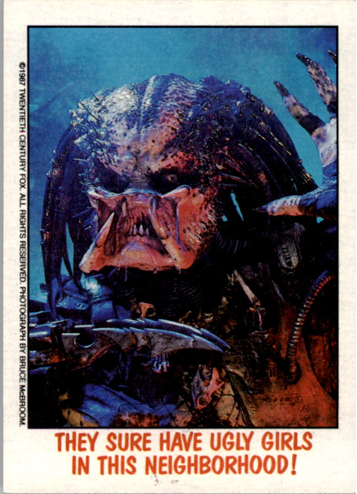 Fright Flicks 1988 - 38 - Predator - They Sure Have Ugly Girls in This Neighborhood! Vintage Trading Card Singles Topps   