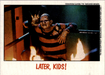 Fright Flicks 1988 - 85 - Nightmare on Elm Street II - Later, Kids! Vintage Trading Card Singles Topps