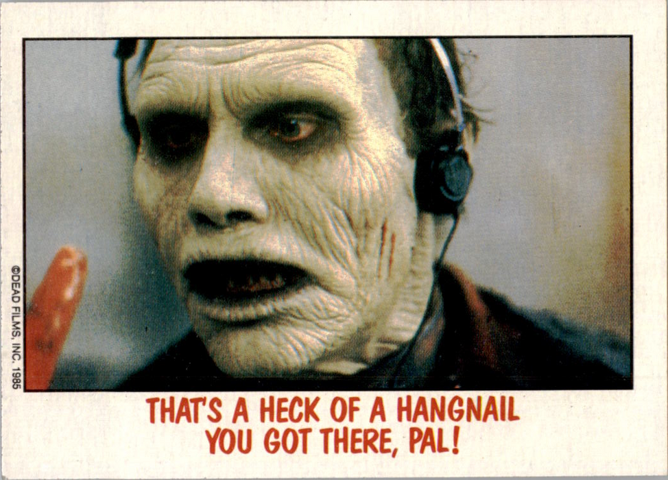 Fright Flicks 1988 - 30 - Day of the Dead - That's a Heck of a Hangnail You Got There, Pal! Vintage Trading Card Singles Topps